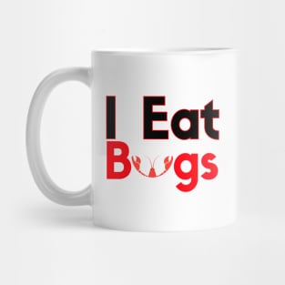 I Eat Bugs Crawfish Mug